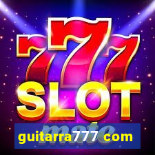 guitarra777 com